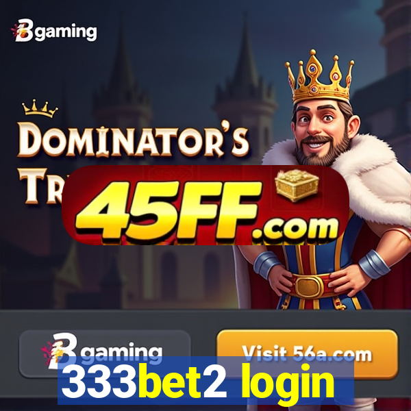333bet2 login
